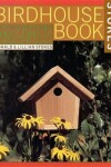 Book cover for The Complete Birdhouse Book