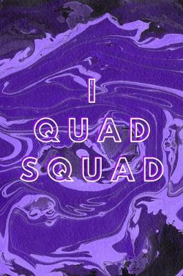 Book cover for I Quad Squad