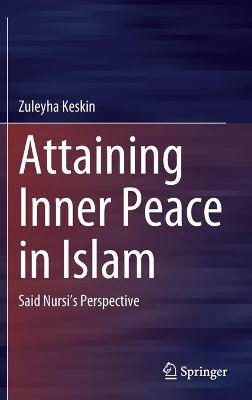 Cover of Attaining Inner Peace in Islam