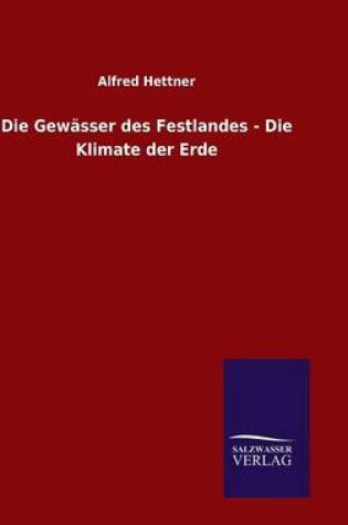 Cover of Die Gewässer des Festlandes - Die Klimate der Erde