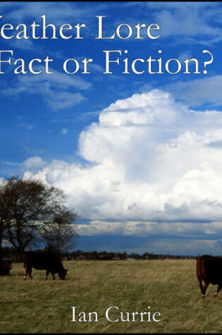 Cover of Weather Lore-fact or Fiction?