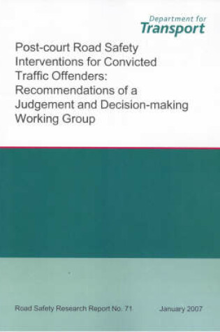 Cover of Post-court Road Safety Interventions for Convicted Traffic Offenders