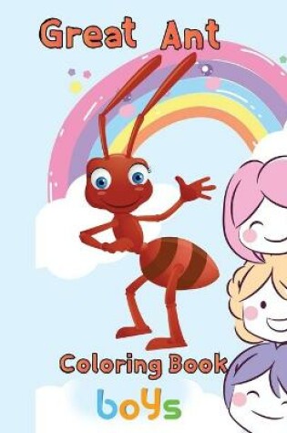 Cover of Great Ant Coloring Book Boys