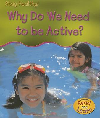 Book cover for Why Do We Need to Be Active?