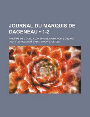 Book cover for Journal Du Marquis de Dageneau (1-2 )