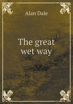 Book cover for The great wet way