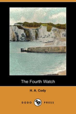 Cover of The Fourth Watch (Dodo Press)