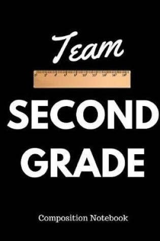 Cover of Team Second Grade Composition Notebook