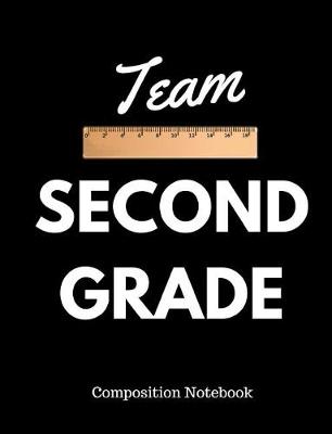 Book cover for Team Second Grade Composition Notebook