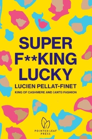 Cover of Super F**king Lucky