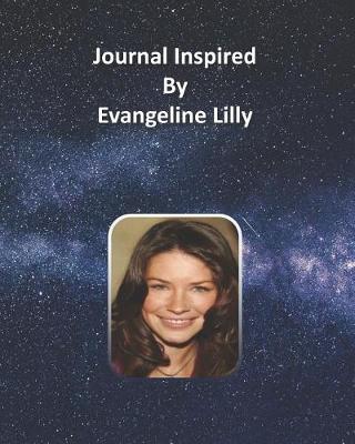 Book cover for Journal Inspired by Evangeline Lilly