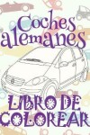 Book cover for &#9996; Coches alemanes &#9998; Libro de Colorear Adultos Libro de Colorear La Seleccion &#9997; Libro de Colorear Cars