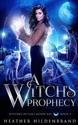 Book cover for A Witch's Prophecy
