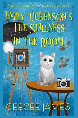 Book cover for Emily Lickenson's The Stillness in the Room