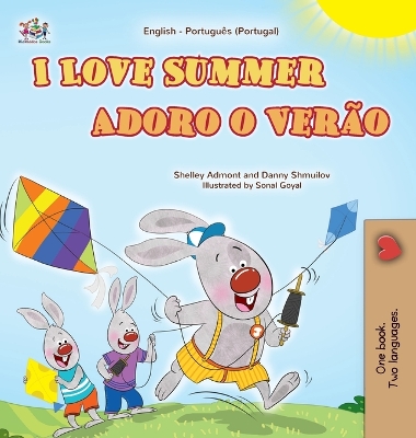 Cover of I Love Summer (English Portuguese Portugal Bilingual Children's Book)