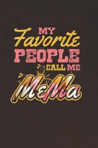 Cover of My Favorite People Call Me MeMa