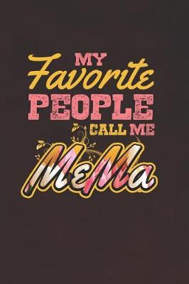 Book cover for My Favorite People Call Me MeMa