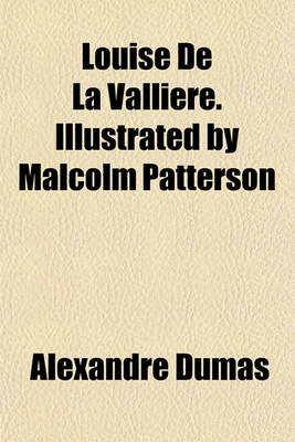 Book cover for Louise de La Valliere. Illustrated by Malcolm Patterson