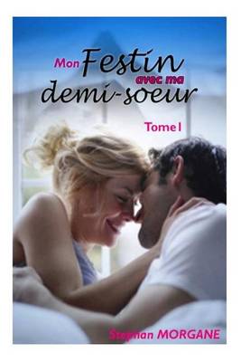 Book cover for Mon Festin Avec Ma Demi-Soeur-Tome1