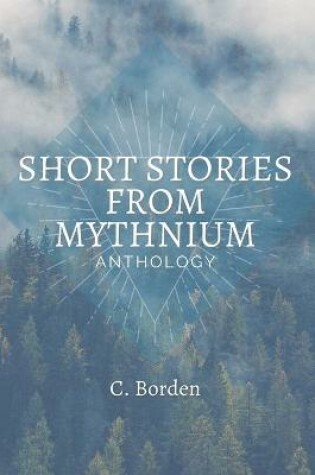 Cover of Short Stories From Mythnium