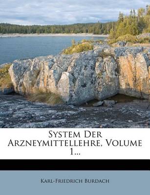 Book cover for System Der Arzneymittellehre, Volume 1...