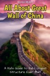 Book cover for All About Great Wall of China