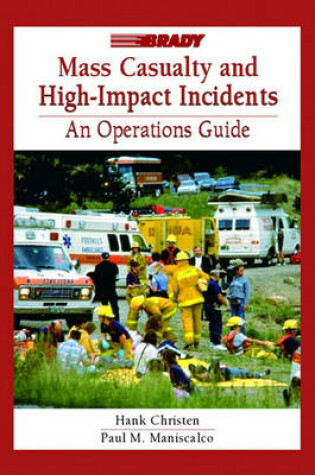 Cover of Mass Casualty and High Impact Incidents