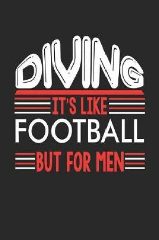 Cover of Diving It's Like Football But For Men