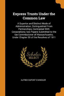 Book cover for Express Trusts Under the Common Law