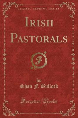 Book cover for Irish Pastorals (Classic Reprint)