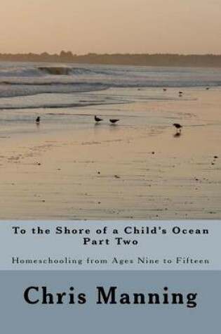 Cover of To the Shore of a Child's Ocean, Part Two
