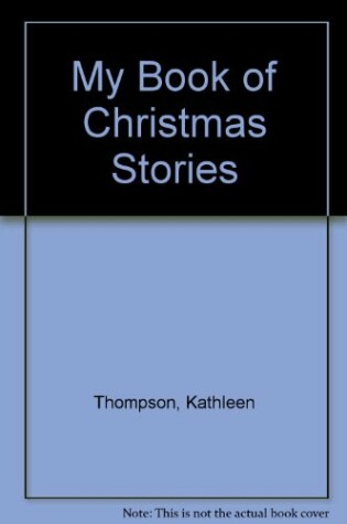 Cover of My Book of Christmas Stories