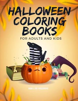 Cover of Halloween Coloring Books for Adults and Kids