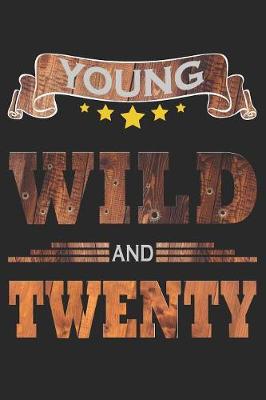 Book cover for Young Wild And Twenty