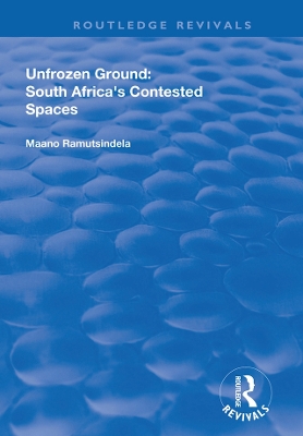 Book cover for Unfrozen Ground: South Africa's Contested Spaces