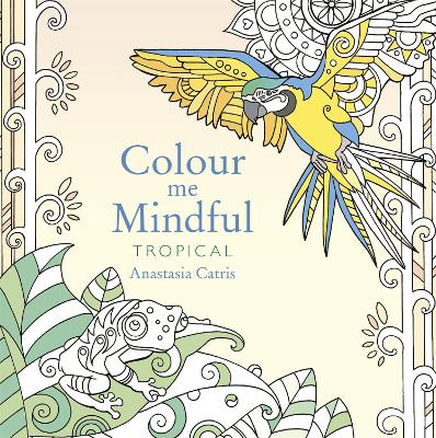 Book cover for Colour Me Mindful: Tropical