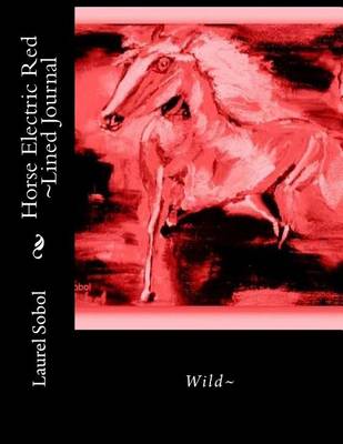 Book cover for Horse Electric Red Lined Journal