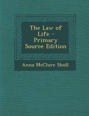 Book cover for The Law of Life - Primary Source Edition