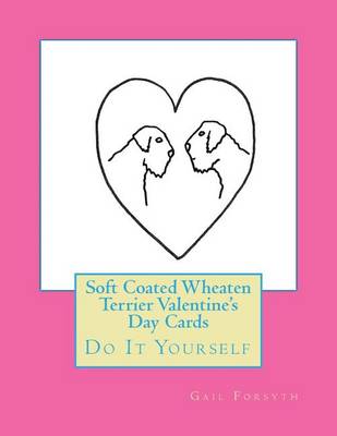 Book cover for Soft Coated Wheaten Terrier Valentine's Day Cards