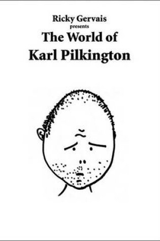 Cover of Ricky Gervais Presents: The World of Karl Pilkington