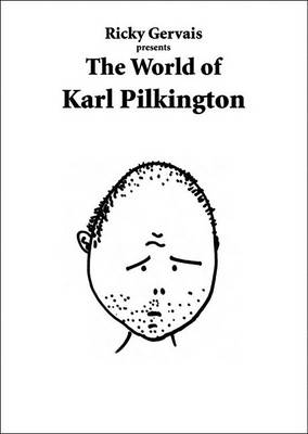 Book cover for Ricky Gervais Presents: The World of Karl Pilkington