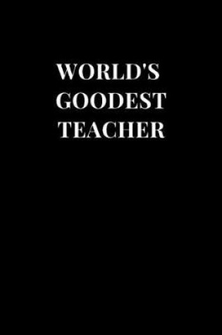 Cover of World's Goodest Teacher