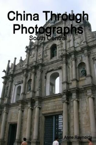 Cover of China Through Photographs: South Central