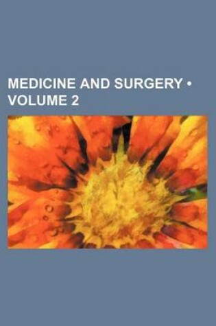 Cover of Medicine and Surgery (Volume 2)