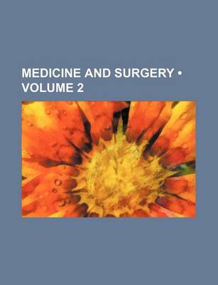 Book cover for Medicine and Surgery (Volume 2)