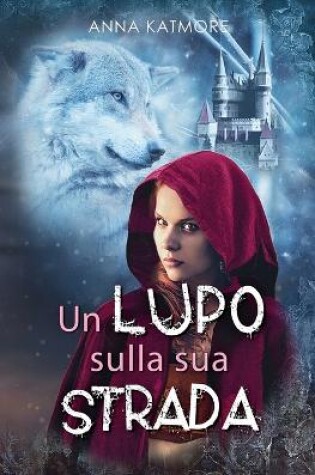 Cover of Un Lupo Sulla Sua Strada