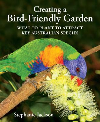 Book cover for Creating a Bird Friendly Garden