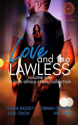 Book cover for Love and The Lawless