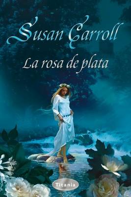 Book cover for Rosa de Plata, La