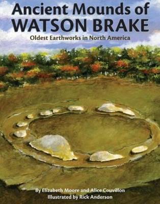 Cover of Ancient Mounds of Watson Brake